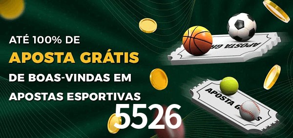 5526 Ate 100% de Aposta Gratis
